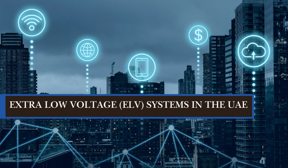 Extra-Low-Voltage-ELV-Systems-in-the-UAE.webp